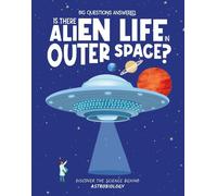 Olivia Watson Is There Alien Life in Outer Space? (Copertina rigida)