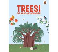 Olivia Watson Trees, The Weird and Wonderful (Tascabile)