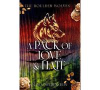 Olivia Wildenstein A Pack of Love and Hate (Copertina rigida) Boulder Wolves
