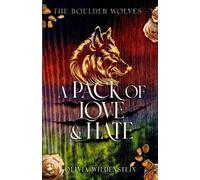 Olivia Wildenstein A Pack of Love and Hate (Tascabile) Boulder Wolves