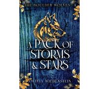 Olivia Wildenstein A Pack of Storms and Stars (Copertina rigida) Boulder Wolves
