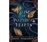 Olivia Wildenstein House of Pounding Hearts (Copertina rigida) Kingdom of Crows