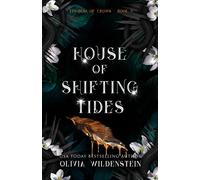 Olivia Wildenstein House of Shifting Tides (Copertina rigida) Kingdom of Crows