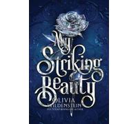 Olivia Wildenstein My Striking Beauty (Tascabile) Wicked Retellings