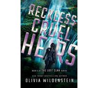 Olivia Wildenstein Reckless Cruel Heirs (Tascabile) Lost Clan