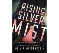 Olivia Wildenstein Rising Silver Mist (Tascabile)