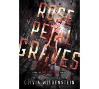 Olivia Wildenstein Rose Petal Graves (Copertina rigida) Lost Clan