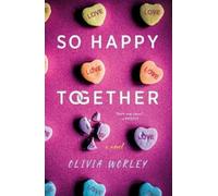 Olivia Worley So Happy Together (Tascabile)