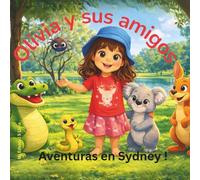 Olivia y sus amigos: Aventuras en Sydney !