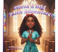 Olivia's Big Faith Adventure: 1