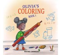 Olivia's Coloring Book 1: Let’s Color with Olivia