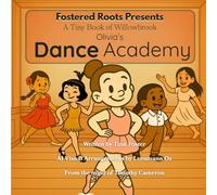 Olivia's Dance Academy: A Tiny Book of Willowbrook