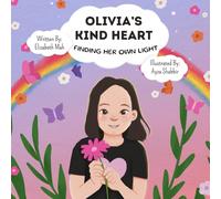 Olivia's Kind Heart: Finding Her Own Voice