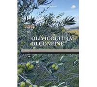 Olivicoltura di confine