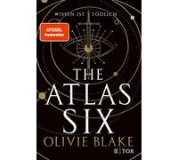 Olivie Blake Heide Franck Alexandr The Atlas Six: Wissen ist (Copertina rigida)
