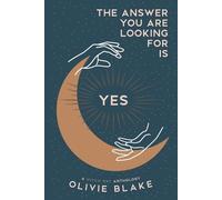 Olivie Blake The Answer You Are Looking For Is Yes (Tascabile)