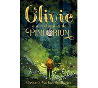 OLIVIE E AS RELÍQUIAS DE PINDORION