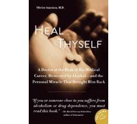 Olivier Ameisen Heal Thyself (Tascabile)