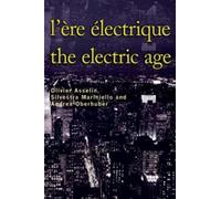 Olivier Asselin L'Ère électrique - The Electric Age (Tascabile)