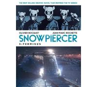 Olivier Bocquet Jean-Marc Rochette Snowpiercer Vol. 3: Terminus (Tascabile)