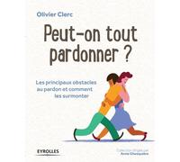 Olivier Clerc Peut-on tout pardonner ? (Tascabile)