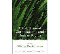 Olivier De Schutte Transnational Corporations and Human Right (Copertina rigida)