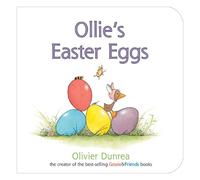Olivier Dunrea Ollie's Easter Eggs (Libro di cartone) Gossie & Friends