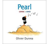 Olivier Dunrea Pearl (Copertina rigida) Gossie & Friends