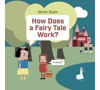 Olivier Dupin How Does a Fairy Tale Work? (Copertina rigida)