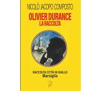 OLIVIER DURANCE - LA RACCOLTA