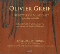 Olivier Greif Olivier Greif: The Battle of Agincourt/Quatuor a Cordes No. 2 (CD)