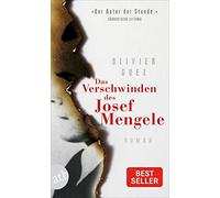 Olivier Guez Nicola Denis Das Verschwinden des Josef Mengele: Roman (Tascabile)