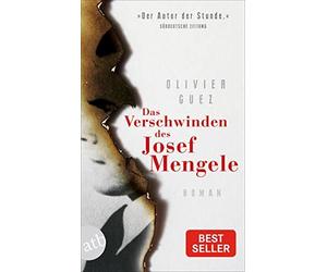 Olivier Guez Nicola Denis Das Verschwinden des Josef Mengele: Roman (Tascabile)