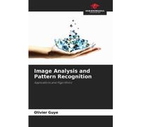 Olivier Guye Image Analysis and Pattern Recognition (Tascabile)