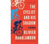 Olivier Haralambon The Cyclist and His Shadow (Tascabile) Univocal