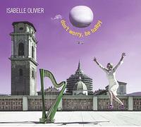 Isabella Olivier Don't Worry, Be HaRpy (CD) Album Digipak
