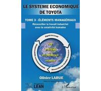 Olivier Larue Le système économique de TOYOTA (Tascabile) Management Lean
