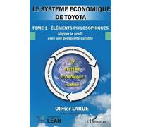 Olivier Larue Le système économique de Toyota (Tascabile) Management Lean