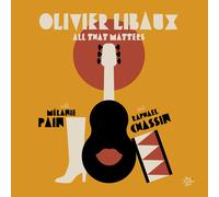 Olivier Libaux All That Matters (Avec Mélanie Pain Et Raphael Chassin) (CD)