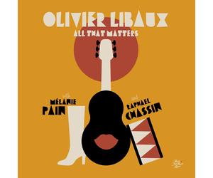 Olivier Libaux All That Matters (Avec Mélanie Pain Et Raphael Chassin) (CD)