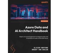 Olivier Mertens Breght Van Baele Azure Data and AI Architect Handboo (Tascabile)