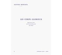 Olivier Messiaen: Les Corps glorieux - Vol. 3