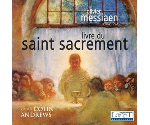 __ Olivier Messiaen: Livre du Saint Sacrement (CD)