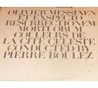 Olivier Messiaen / Pierre Boulez / Orchestre Du Domaine Musical ?- - Et Exspecto Resurrectionem Mortuorum