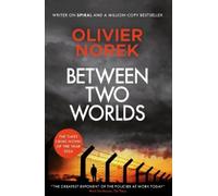 Olivier Norek Between Two Worlds (Copertina rigida)