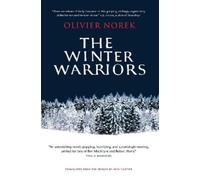 Olivier Norek The Winter Warriors (Copertina rigida)