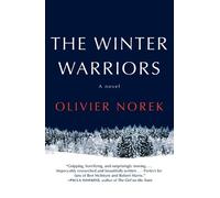 Olivier Norek The Winter Warriors (Copertina rigida)