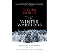 Olivier Norek The Winter Warriors (Tascabile)