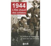 Olivier Pigoreau 1944, l'Ete Chaud Des Collabos (Tascabile)