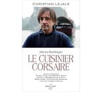 Olivier Roellinger: Le cuisinier corsaire